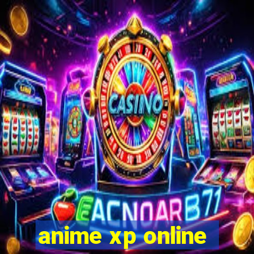 anime xp online